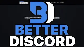 How to Make Discord Look Better (BetterDiscord)