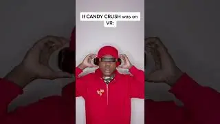 If CANDY CRUSH was on VR 😂