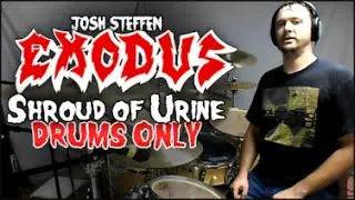 EXODUS - Shroud of Urine - Drums Only