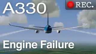 A330-200 Engine Failure in FlightGear (Real Time Recording)