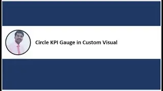 Power BI | Circle KPI Gauge in Custom Visual.