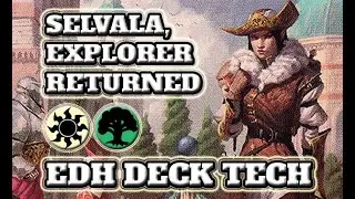 Selvala, Explorer Returned EDH Deck Tech. My Favourite Commander Deck!