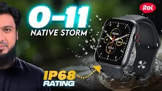 itel O11 Native Storm Pakistan’s 1st Certified IP68 Smartwatch In Just 5,999 Pkr 💥