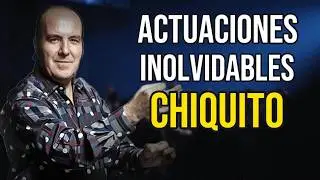 Chiquito de la Calzada Sus Mejores Momentos de Humor | 