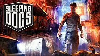 Sleeping Dogs Стрим 18+ : (10)  НОВЫЙ БОСС / ПОКАЗАЛ КТО ТУТ ПАПОЧКА!!!