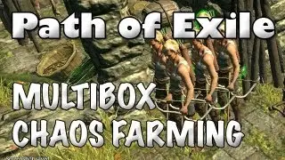 Path of Exile: Multiboxing Chaos Orb & Unique Farming & It's Effects