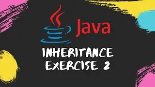 JAVA OBJECT ORIENTED PROGRAMMING INHERITANCE EXERCISE 2 IN INTELLIJ