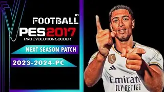 PES 2017 | NEXT SEASON PATCH 2023-2024 | 9/15/23 | PC