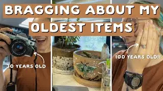 Celebrating my oldest items with this reverse haul!