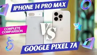 Google Pixel 7a vs Iphone 14 Pro Max - Complete Comparison - Global TV