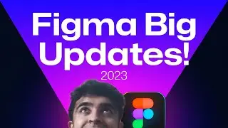 Figma BIGGEST Update! – New Animations, UI Features, & More