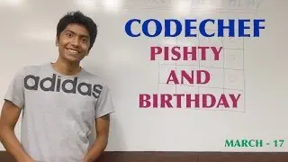 Codechef Editorial - Pishty and Birthday - MAR17