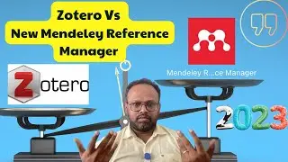 2023 - Zotero vs New Mendeley Reference Manager - The better reference manager? 