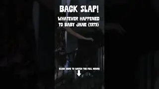 Back Slap | What Ever Happened To Baby Jane? (1991) | 