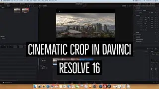 Cinematic Crop in DaVinci Resolve 16