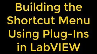 Building the Shortcut Menu Using Plug-Ins in LabVIEW