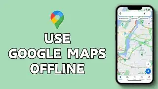 How to Use Google Maps Offline (2024) | Google Maps Tutorial