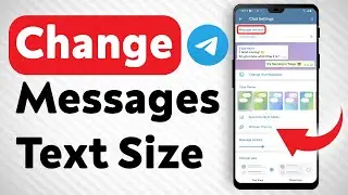 How Change Messages Text Size In Telegram - Full Guide