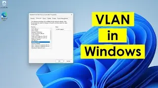 How to configure VLAN on Windows 11/10