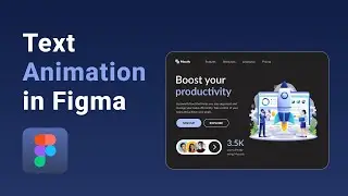 The SIMPLEST way to Animate Text in Figma | Figma Tutorial