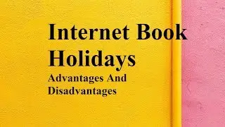Internet Book Holidays advantages and disadvantages