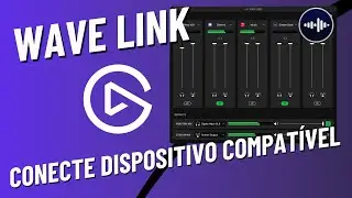 Wave Link - Tutorial: Connect compatible device - Resolvido [2024]