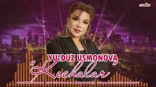Yulduz Usmonova - Kechalar (official audio) #new
