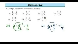 2q ex 2.2 fraction and decimal class 7 maths Multiply and reduce to lowest form (if possible)