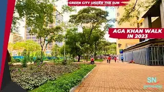 Nairobi City Going Green Again | Modern Aga Khan Walk 2023