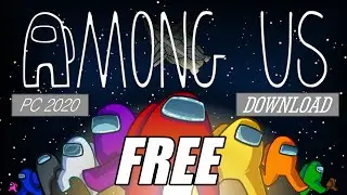 How to Download Among us for free on windows 10 and Mac