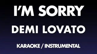 Demi Lovato - I'm Sorry (Karaoke/Instrumental)