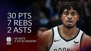 Cam Thomas 30 pts 7 rebs 2 asts vs Nets 23/24 season