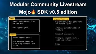 Modular Community Livestream - Mojo🔥 SDK v0.5 edition!