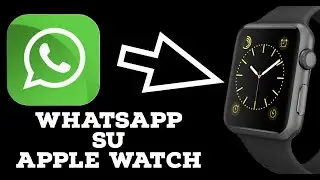 Come usare WhatsApp su Apple Watch