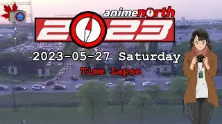 Anime North 2023 Saturday Time Lapse