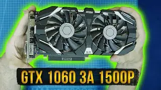Разжился видяшкой GTX 1060 за 1500р и это в 2021 Году!