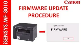 iSENSYS MF 3010 FIRMWARE  UPDATE PROCEDURE