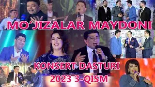 "MO'JIZALAR MAYDONI" YANGI-YIL KONSERT DASTURI 3-QISM 2023