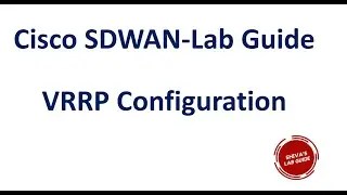 How to configure VRRP in Cisco SDWAN (Viptela) using Device Template