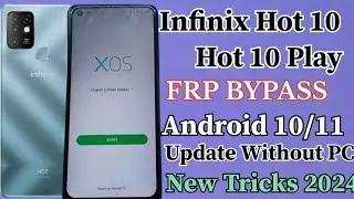 Infinix Hot 10/10 Play|| FRP BYPASS || Android 10/11 Without PC New update Trick 2024