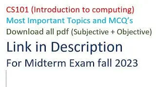 CS101 (Introduction to computing)Most Important Topics and MCQ’s Download all pdf| 2023