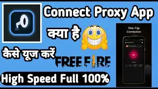 Connect Proxy || How to Use Connect Proxy App || Connect Proxy Vpn kaise Use kare