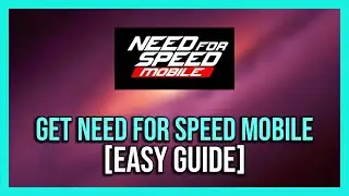 How To Download Need For Speed Mobile [Full Guide]