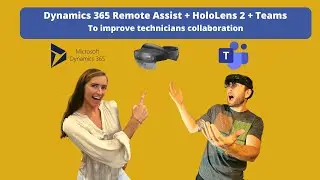 Dynamics 365 Remote Assist, Microsoft Teams and HoloLens |  Mixed Reality Demo
