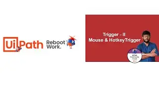 UiPath Tutorial l Trigger - Send & Hotkey Trigger