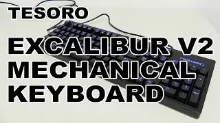 Tesoro Excalibur V2 Mechanical Gaming Keyboard Review