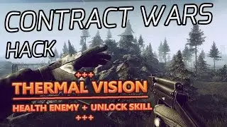 Contract Wars Hack - Thermal Vision, Health Enemy, and others hack [WTF?CW]