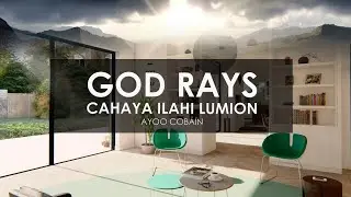 RAHASIA MEMBUAT CAHAYA ILAHI DI LUMION MENGGUNAKAN GOD RAYS