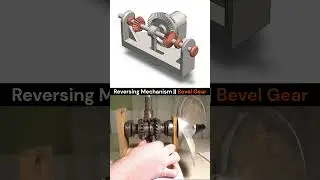 Reversing Mechanism || Bevel Gear📌 
