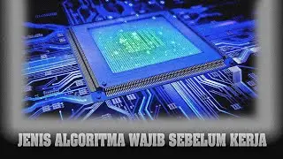 Jenis algoritma yang wajib dipahami sebelum kerja